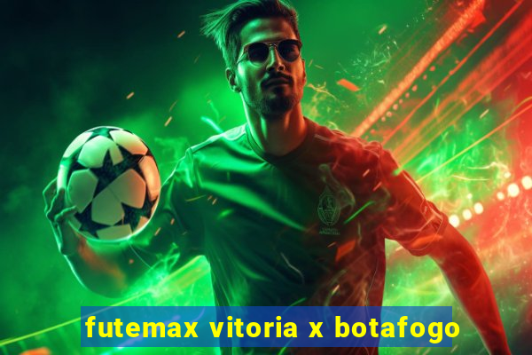 futemax vitoria x botafogo